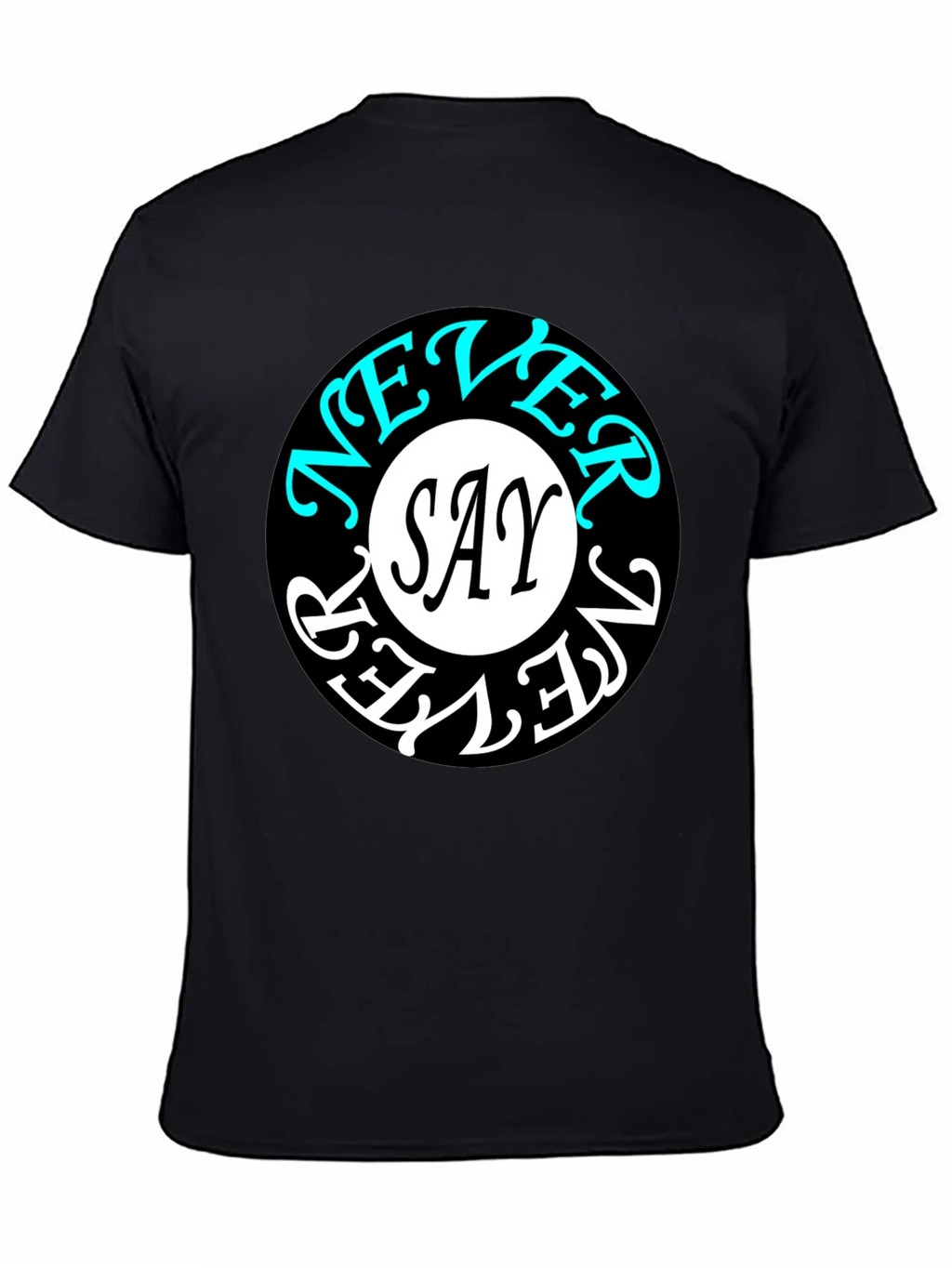 Never Say Never Graphic Tee - Stylish Black T-Shirt