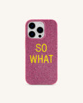 So What Rhinestone Phone Case - Pink